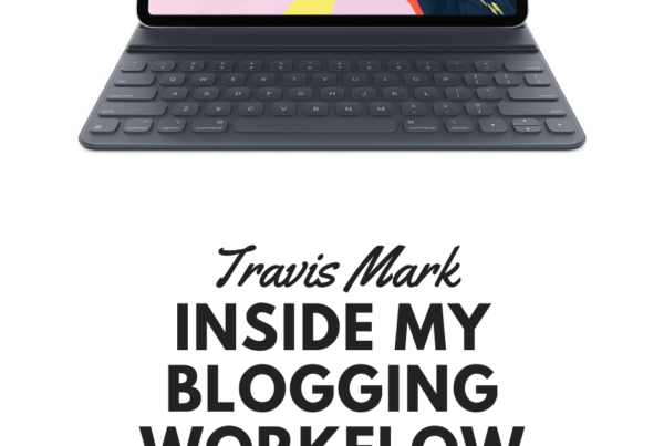Inside My Blogging workflow